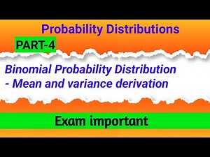 Part 4 Binomial Probability Distribution | Mean and Variance derivation