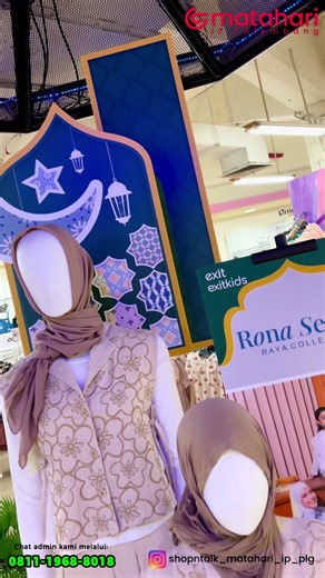 Rayakan hari kemenanganmu bersama keluarga, hanya di Matahari IP Palembang @Matahari Official @A07 @dinn @Agustin_0104 #kembalikematahari #fyp #mdsgram #hariraya #bajulebaran