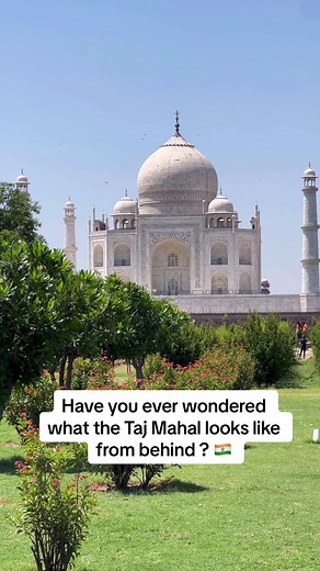 Exploring the Hidden Beauty: Taj Mahal from Behind
