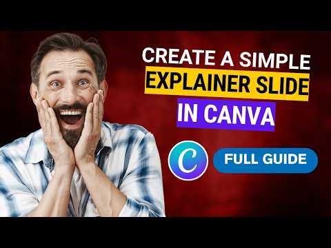 How To Create A Simple Explainer Slide In Canva [2026 Full Guide]