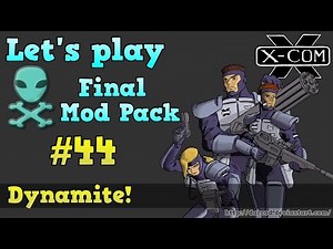 Let's play OpenXcom FMP HD [44] Dynamite