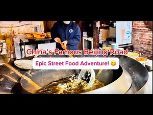 😮 EPIC BEIJING ROAD FOOD TOUR | Discover China's Famous Culinary Gems