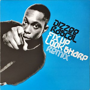 Dizzee Rascal - Fix Up Look Sharp (Remix)