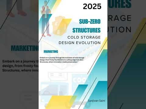 Sub-Zero Structures: Cold Storage Design Evolution - Sanjivan Saini