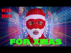 Kid Ink - For Xmas [Holiday Pack]