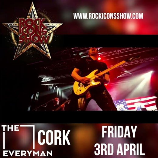 Rock Icons Show | The Everyman, Cork | 3 Apr 2025 | New Promo