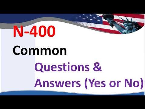 N-400 Common Questions & Answers (Yes or No)