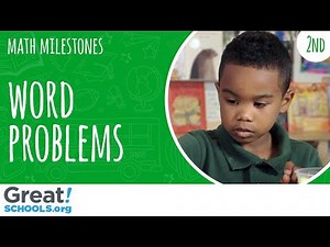 Does your 2nd grader solve word problems? - Milestones from GreatSchools