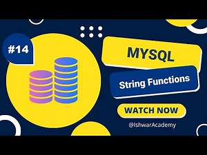 #14. MySQL: String Functions | MySQL 2023