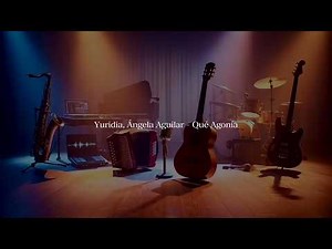 Yuridia, Ángela Aguilar - Qué Agonía Lyrics (Video Letra)
