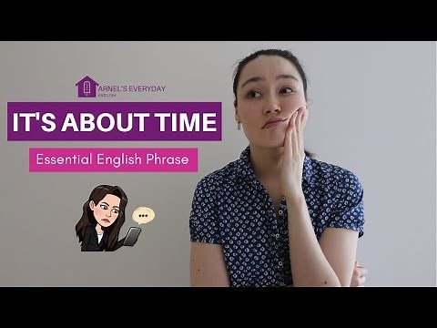 ESSENTIAL ENGLISH PHRASE - It's about time