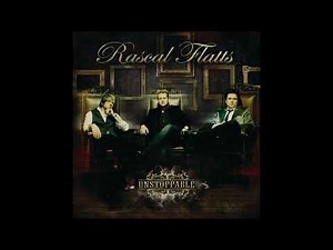 Here Comes Goodbye - Rascal Flatts