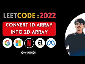 Leetcode 2022. Convert 1D Array Into 2D Array | Hindi | C++ | Abhishek Sensei