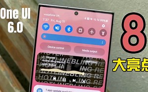 One Ul 6.0升级新体验: 深入解析其中8大亮点, 三星的华丽变革?