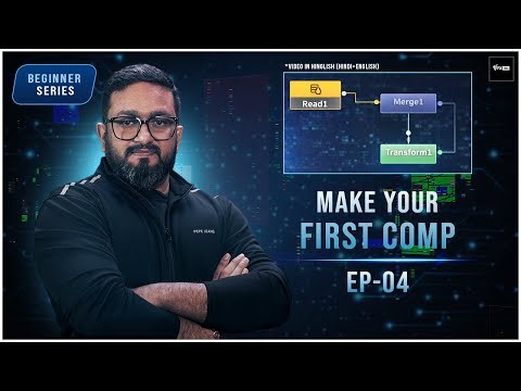 NUKE BEGINNERS SERIES | CREATE YOUR FIRST COMP IN NUKE | EP - 04 | VIDEO IN HINGLISH | VFX VIBE