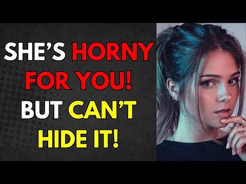 10 DIRTY SIGNS SHE’S HORNY FOR YOU (AND CAN’T HIDE IT!)