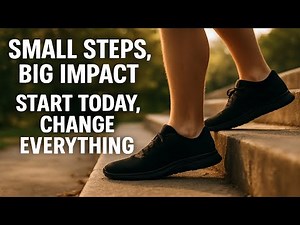 Small Steps, Big Impact – Start Today, Change Everything || Motivational Video || 4k
