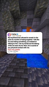 My boyfriend has refused to smash in the past six months of being together. I felt like he was hiding something, so instead of talking to him, I let my hands do the talking while we were drunk. Now, he’s scared of any physical contact with me. Plus one update. #etherstories #storytime #relatable #redditstories #redditreadings | Random Stories