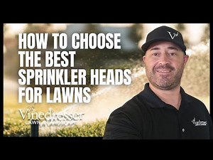 How to Choose the Best Sprinkler Heads for Lawns