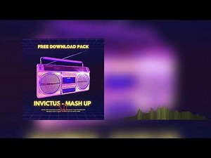 Invictus Mash Up 3 0 FREE DOWNLOAD PACK