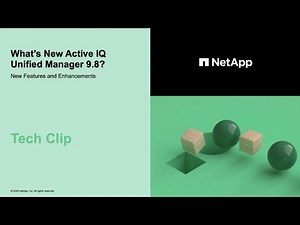 What's New with Active IQ Unified Manager - Tech Clip