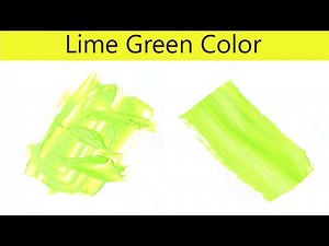Lime Green Color - How To Make Lime Green Color - Color Mixing