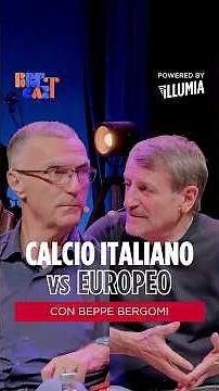 Calcio italiano vs europeo - Beppe Bergomi @PoretCast by @illumia.official