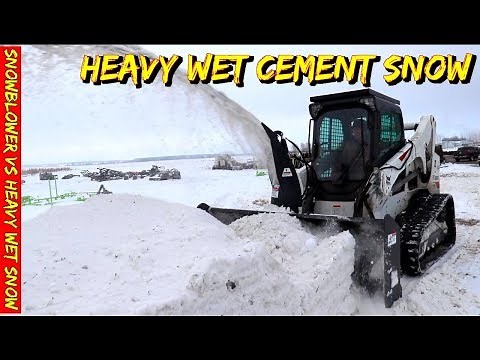 Tractor mounted Snowblower for a skid steer VS Heavy wet snow