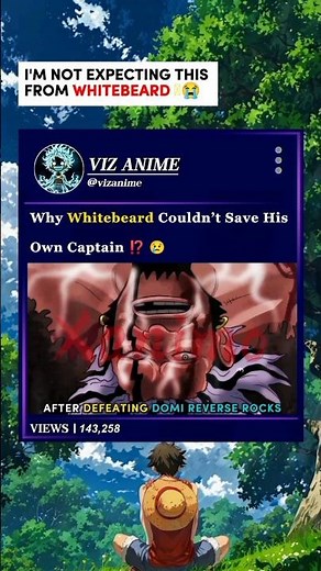 Why Whitebeard Couldn’t Save His Captain ⁉️ 😢