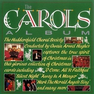 Huddersfield Choral Society - The Carols Album