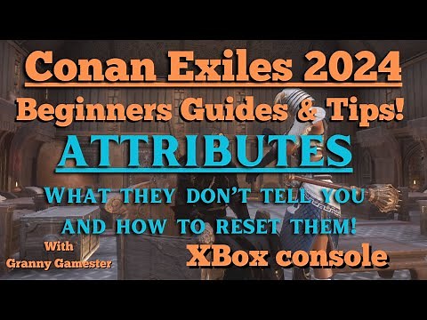 Attributes Conan Exiles 2024 beginners guides and tips