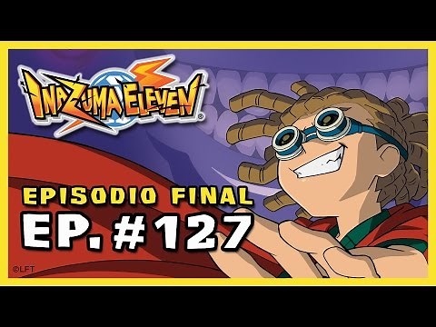 Capítulo 127 Inazuma Eleven Castellano: «¡UN SAQUE HACIA EL MAÑANA!»