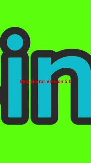 Bing Horror Version 5.0