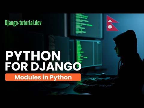 Modules Explained in Nepali | Functions and Modules | Python for Django