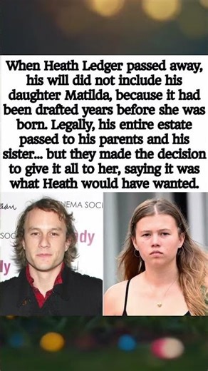Ledger’s family chose Matilda over money. 💔🧸🎭 #HeathLedger #MatildaLedger #FamilyDidRight