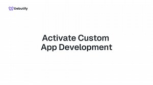 Step 1 - Activate Custom App Development