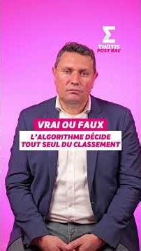 Algorithme Parcoursup : Vrai ou Faux avec Jérôme Teillard