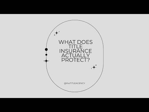 What does Title Insurance Actually Protect?