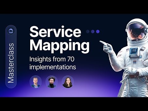 Service Mapping Masterclass: Insights from 70 Implementations