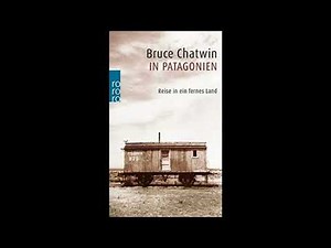 Radiogeschichten "In Patagonien" von Bruce Chatwin