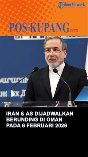 Iran dan AS Dijadwalkan Berunding di Oman Pada 6 Februari 2026