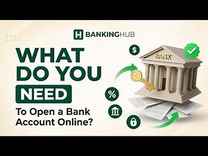 How Do You Open a Bank Account Online? Step-by-Step (What You Need + What to Avoid)