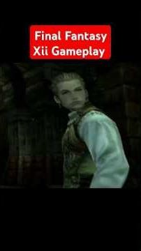 Final Fantasy 12 Gameplay #finalfantasy #ff12