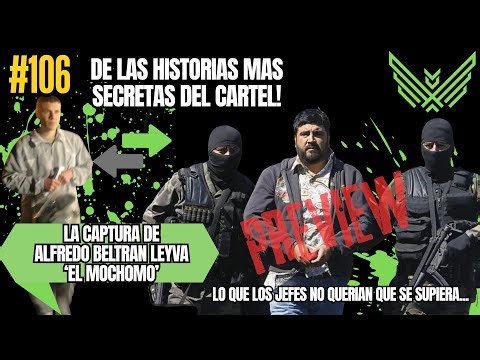 THE CAPTURE of Alfredo Beltran 'El Mochomo' From the SECRET Histories of the CARTEL!