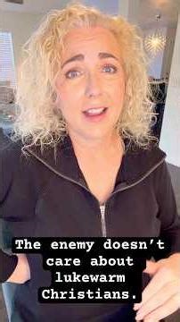 The enemy doesn’t care about lukewarm Christians. #propheticword