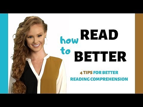 How to read better: 4 tips for better reading comprehension