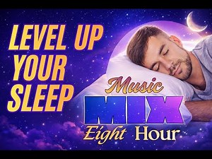 8 Hour Sleep Music – Deep, Relaxing & Soothing Music to Fall Asleep Fast
