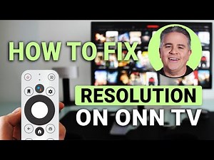 How To Fix Resolution On Onn TV: Quick & Easy Picture Settings Guide!