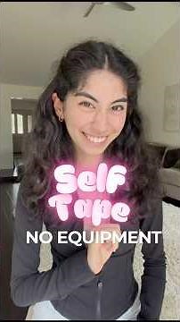 How to Self-Tape with NO Equipment - New Actor Tips 🎞️🤩