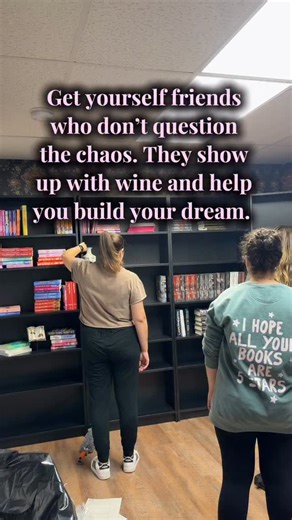 Surround yourself with the kind of friends who spend their Friday night helping you build a bookstore instead of asking if you’re “sure this is a good idea.” They just show up, grab a box, and make the dream feel a little less impossible. Find your people… the rest can keep watching from the sidelines. 📚✨ | Charmed & Bound